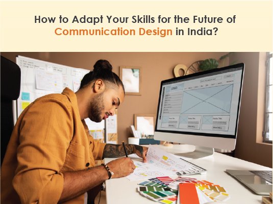Adapt Your Skills for the Future of Communication Design