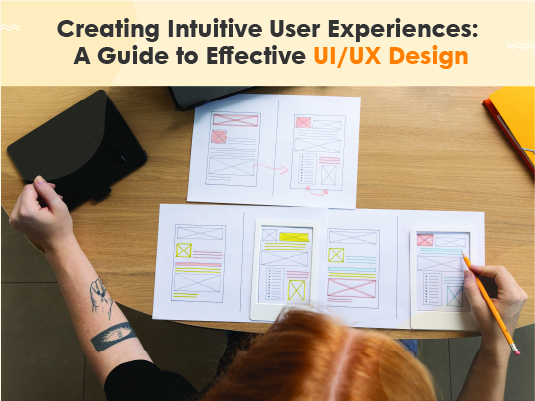 A Guide to Effective UI/UX Design