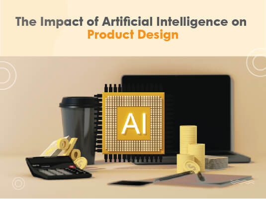 Impact of Artificial Intelligence on Product Design