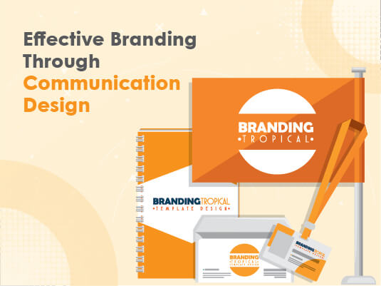 Effective Branding Through Communication Design