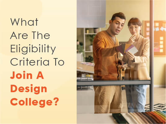 eligibility criteria to join a design college