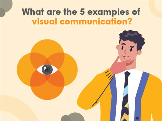 What are the 5 examples of visual communication?